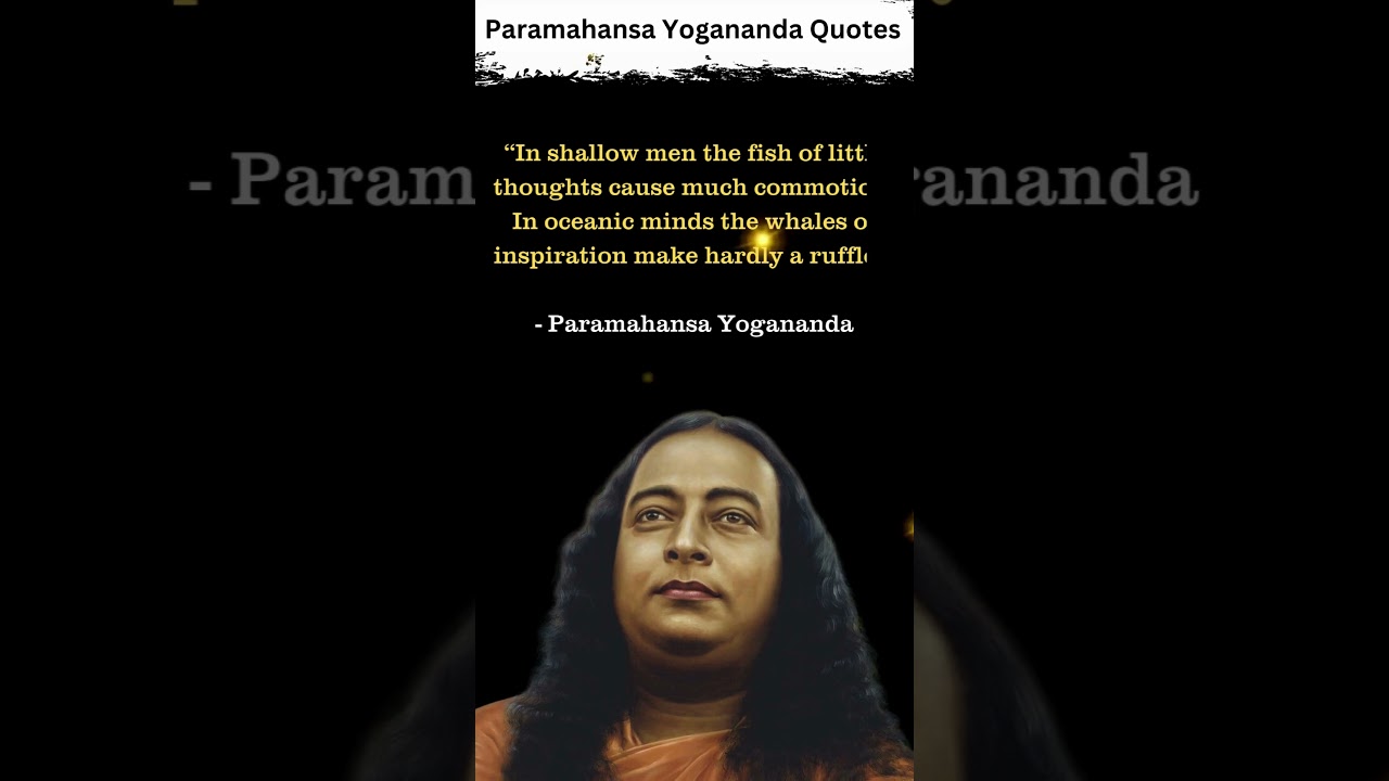 Shallow Mind vs Oceanic Mind | Yogananda Quotes | YQ74 | 
