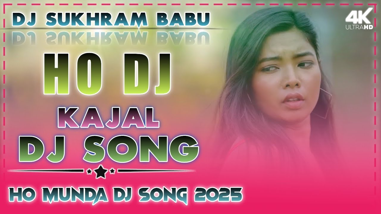 Kajal || New Ho Munda Dj Song 2026 || New Ho Munda Dj Song || New Ho Munda Video 2026
