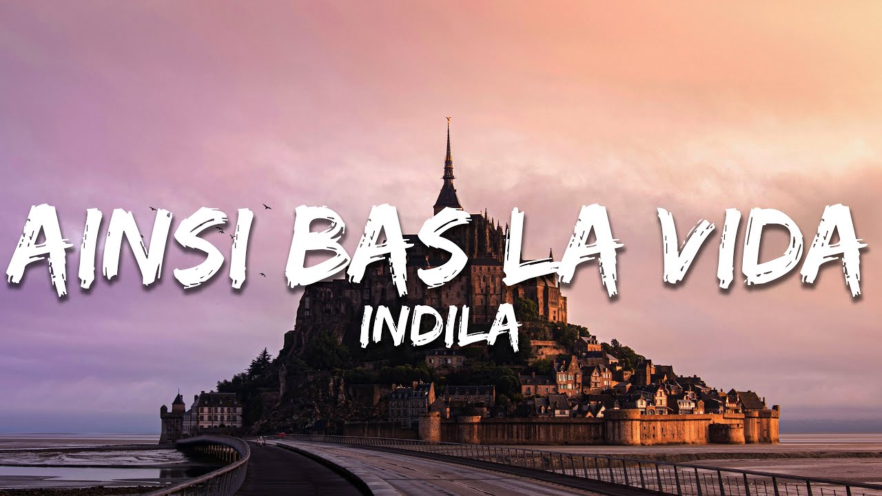 Indila - Ainsi bas la vida (Paroles/Lyrics)