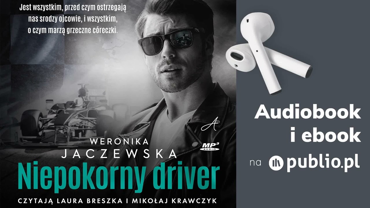 Niepokorny driver. Weronika Jaczewska. Audiobook PL [Romans]