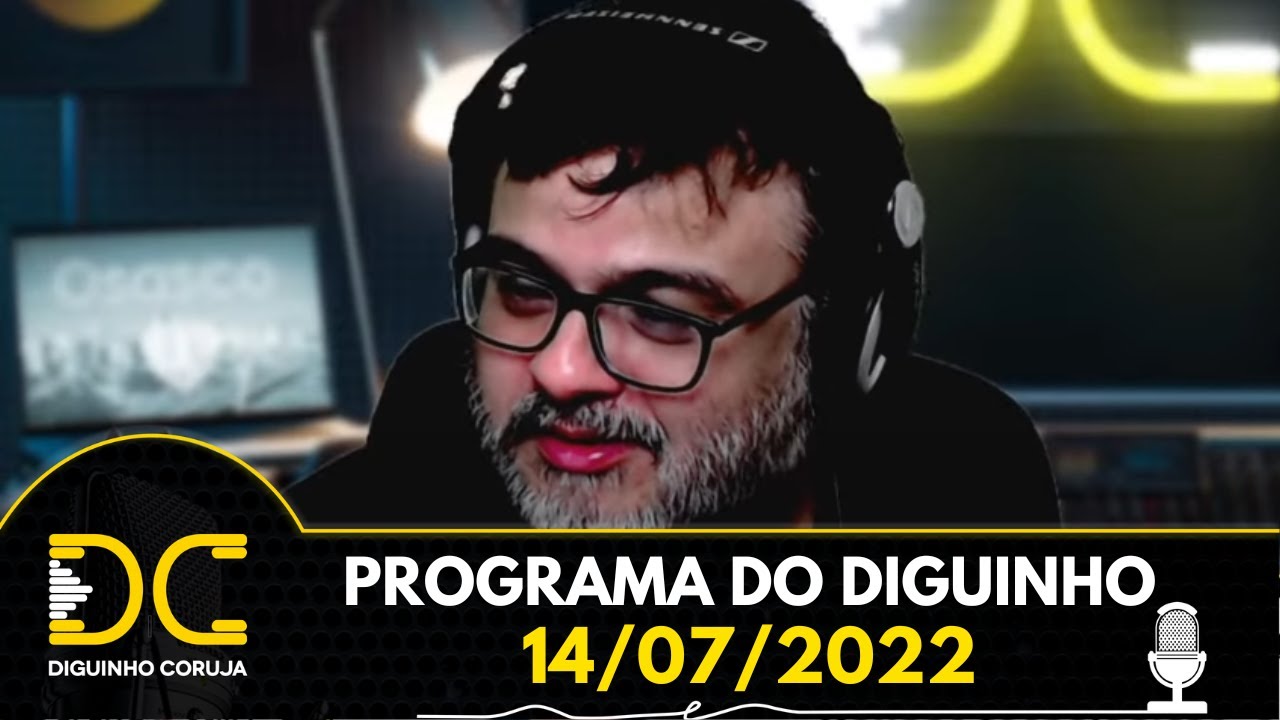 Programa do Diguinho  -  14/07/2022