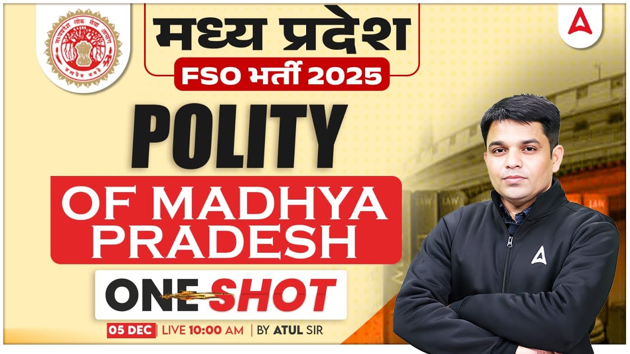 MP FSO Bharti 2025 | Polity of Madhya Pradesh in ONE SHOT | BY ATUL SIR