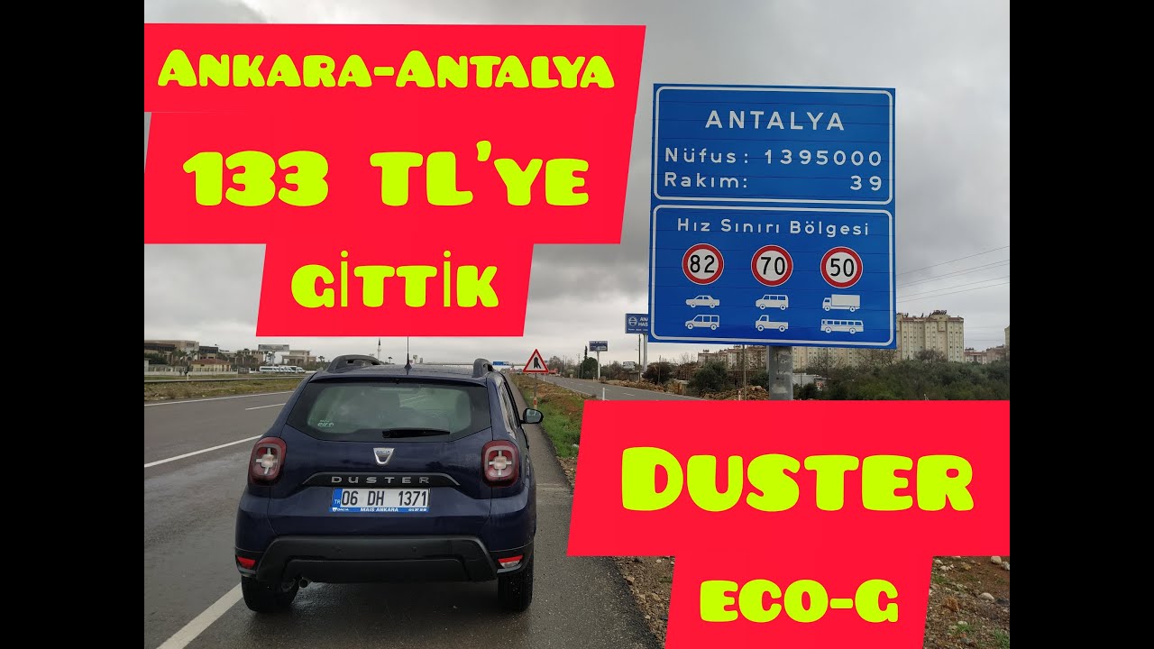 Duster ECO-G ile Ankara'dan Antalya'ya 133TL'ye gittik