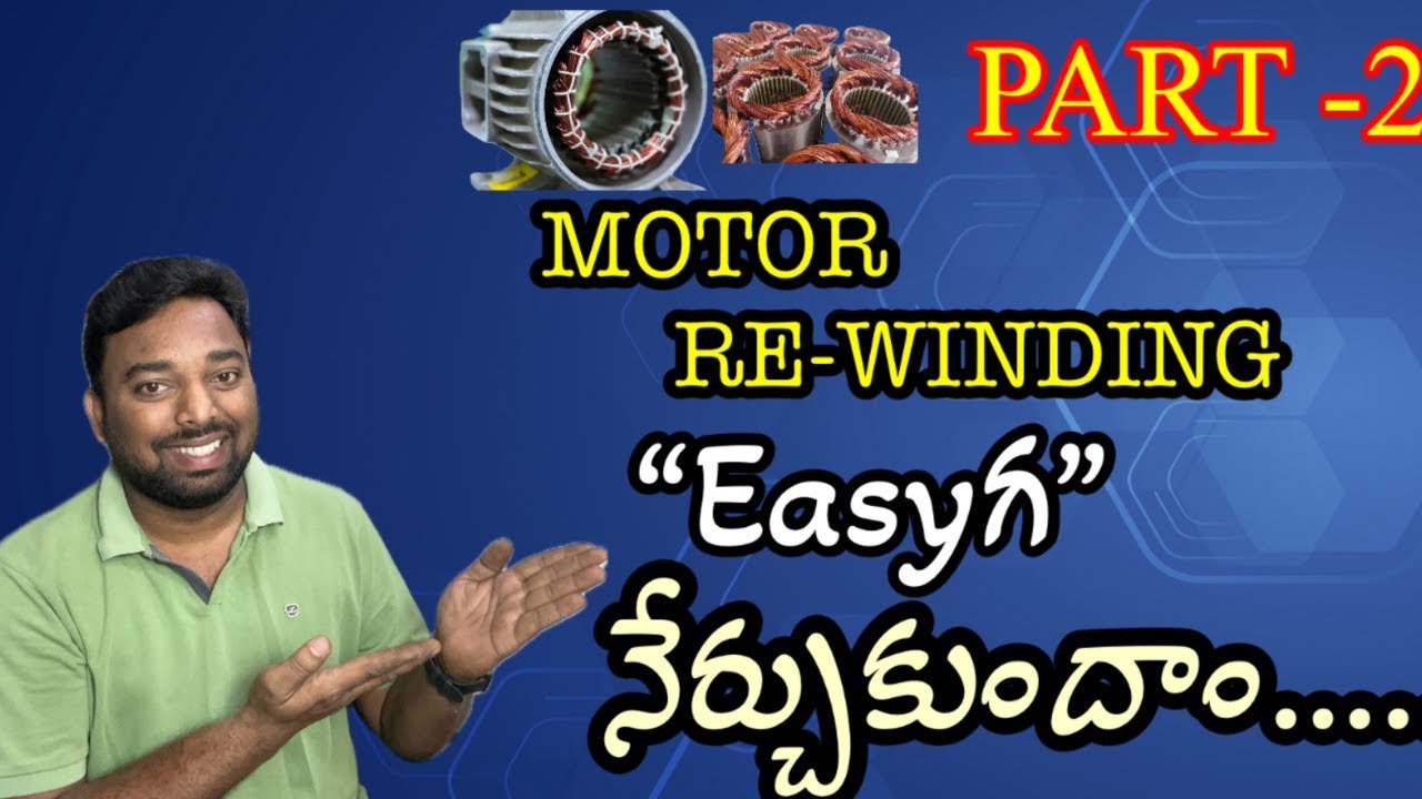 motor rewinding part 2 in telugu