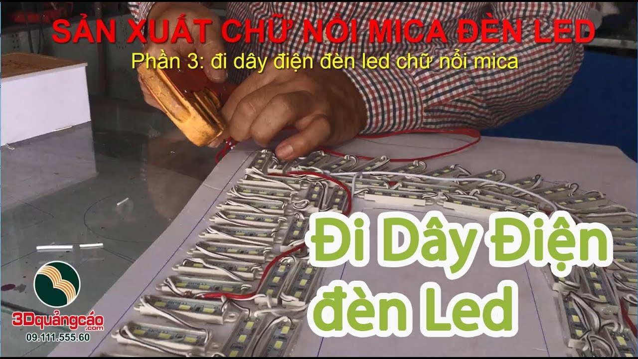 Phần 3-5 đi dây điện đèn led chữ nổi mica quảng cáo -  3dquangcao.com