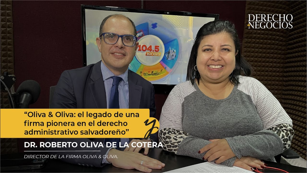 Oliva & Oliva: El legado de una firma pionera en el derecho administrativo salvadoreño