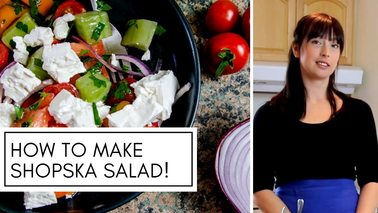 What is Shopska Salad? *EASY AND SO DELICIOUS* Bulgarian Summer Salad