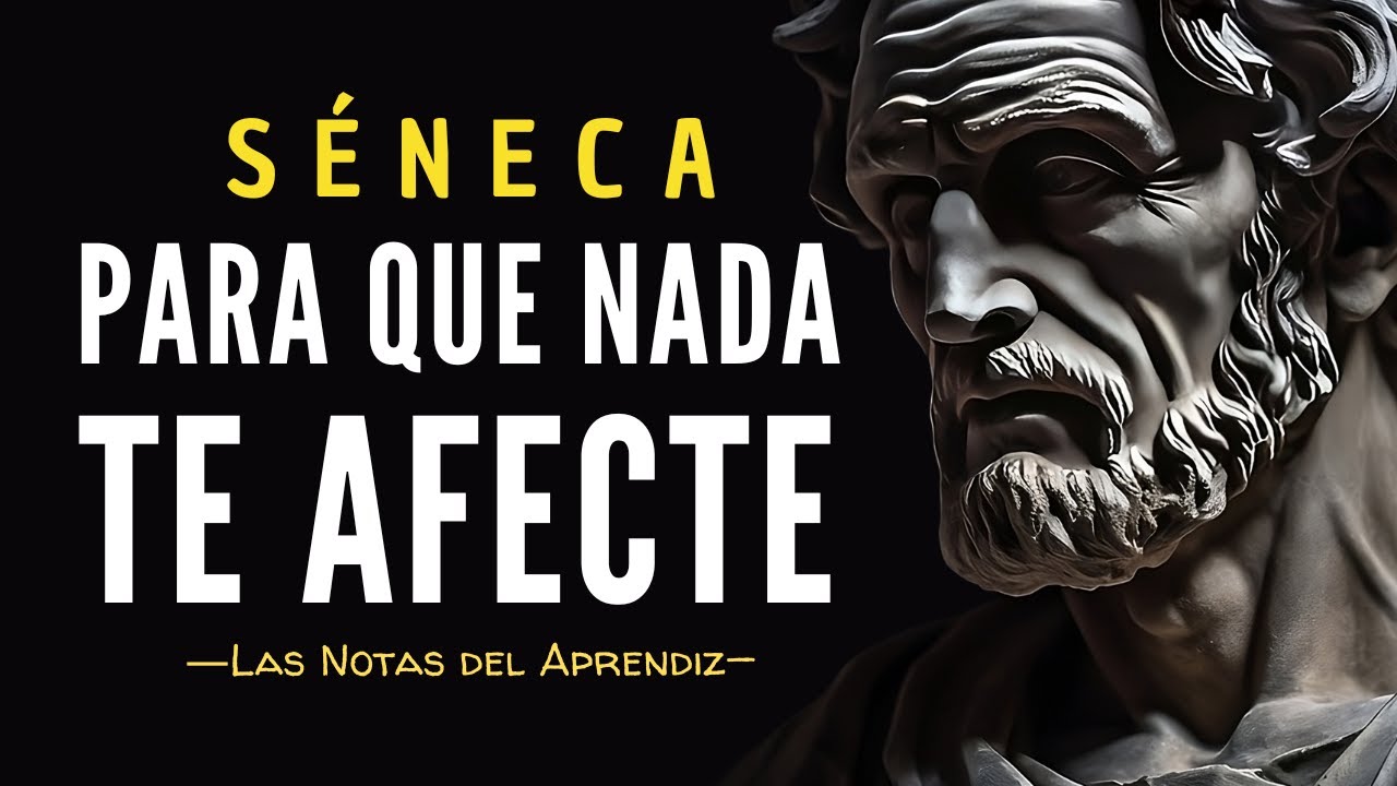19 Principios Estoicos que Cambiarán tu Forma de Ver La Vida Según Séneca | Las Notas del Aprendiz