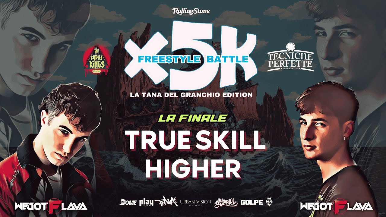 HIGHER vs TRUE SKILL - FINALE - Tana Del Granchio Edition 2025