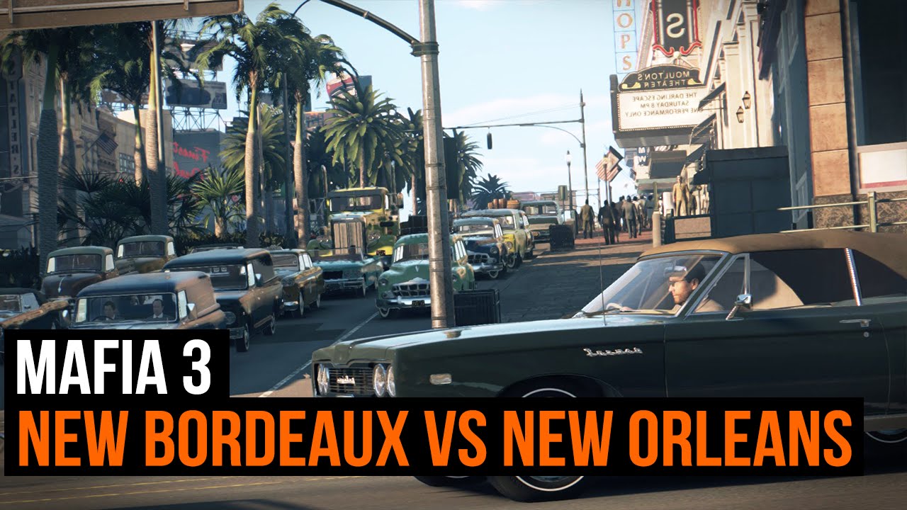Mafia 3 - New Bordeaux VS New Orleans - The city that inspired the game