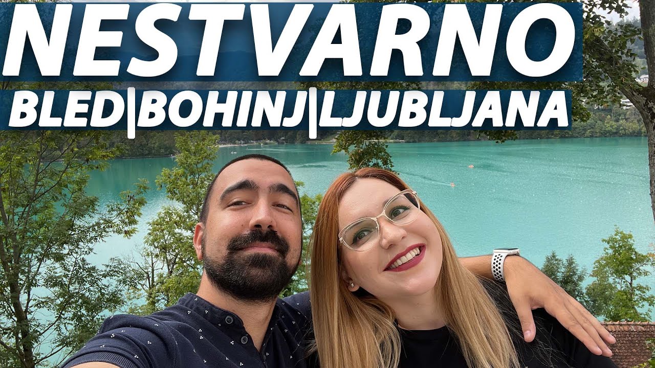 OVDE BI SE OPET VRATILI | BLED BOHINJ LJUBLJANA | VLOG