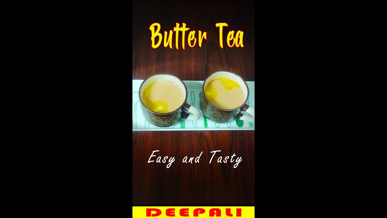Butter Tea | Butter Tea Recipe |  How to Make Butter Tea 