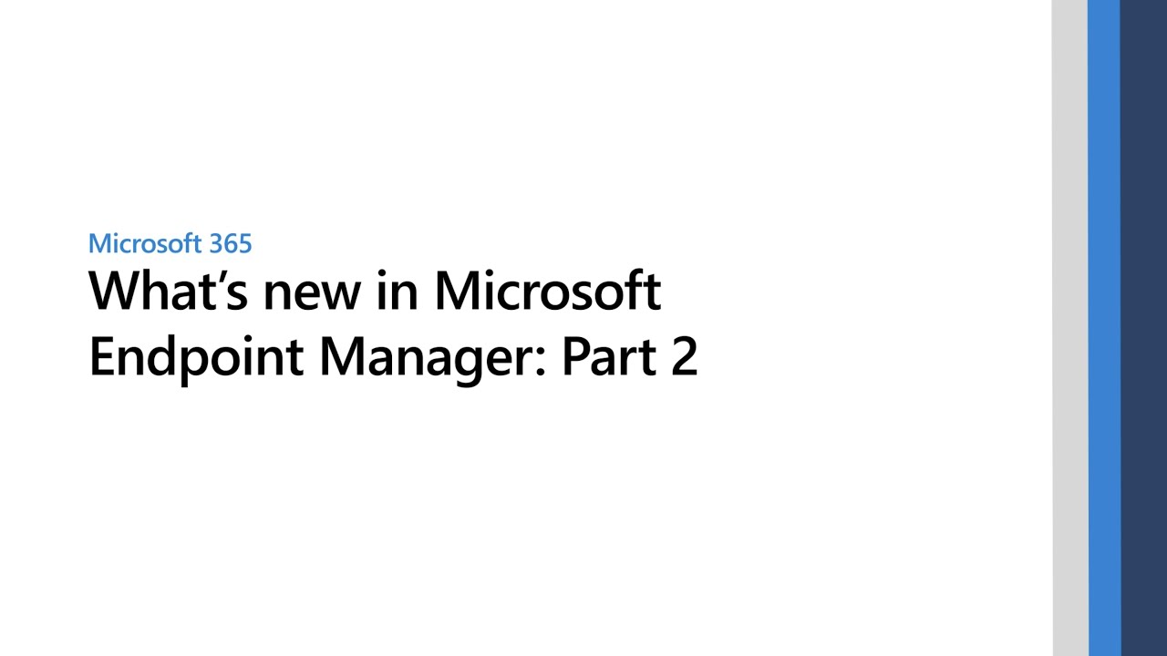 Что нового в Microsoft Endpoint Manager: Часть 2