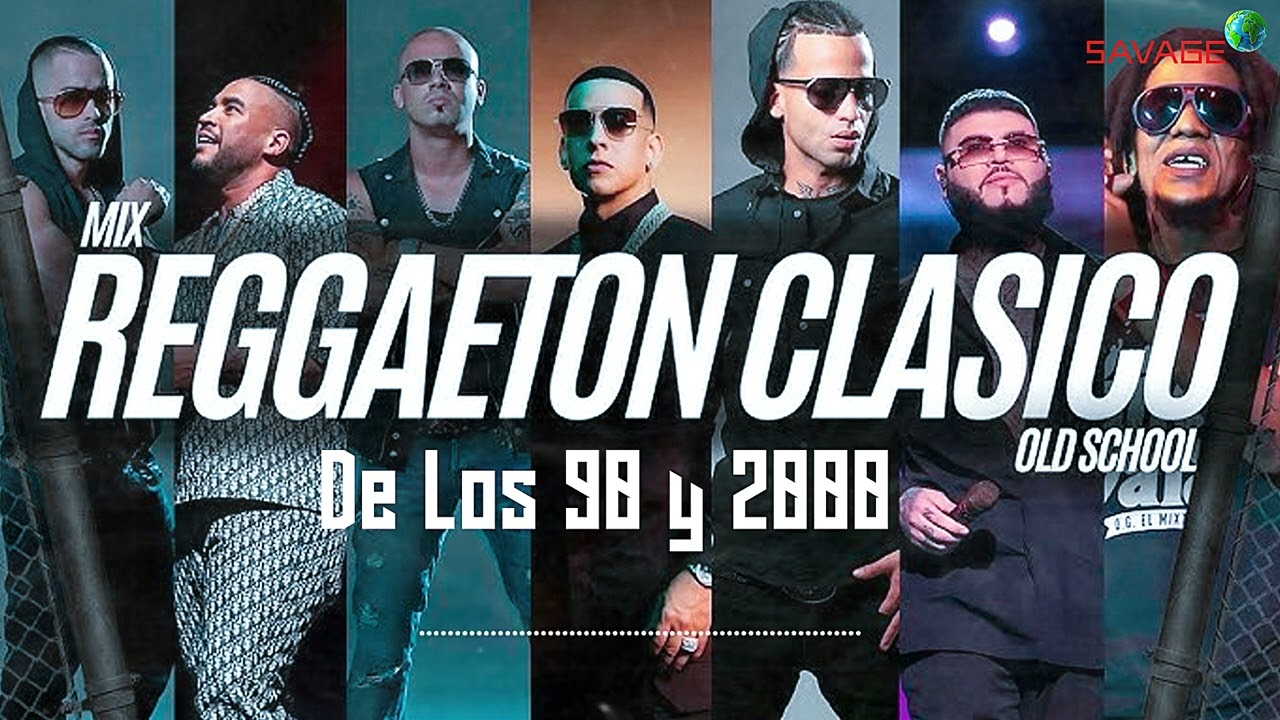 Reggaetón 90’s & 2000’s 🎧 Pura Historia Urbana – Savage 🌍