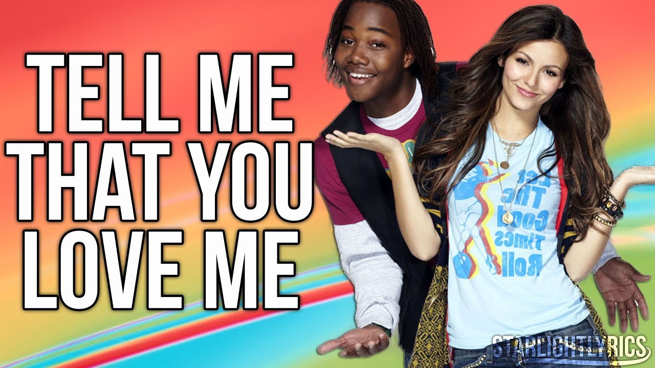 Victorious - Tell Me That You Love Me (Lyric Video) HD