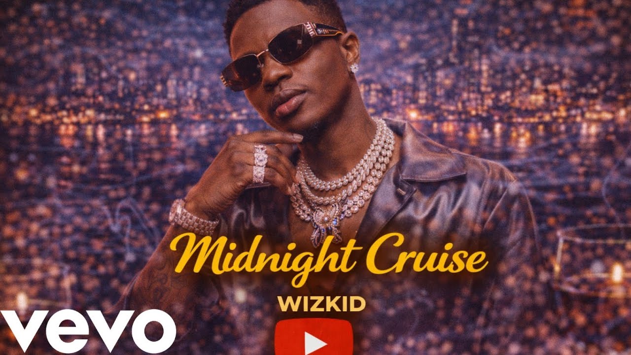 Wizkid - “Midnight Cruise” -(Official Lyrics Music Video 2026)