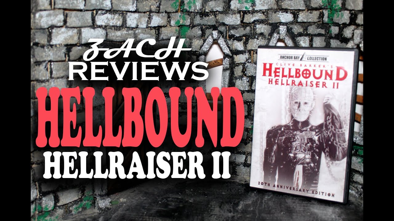 Zach Reviews Hellbound: Hellraiser II (1988) The Movie Castle