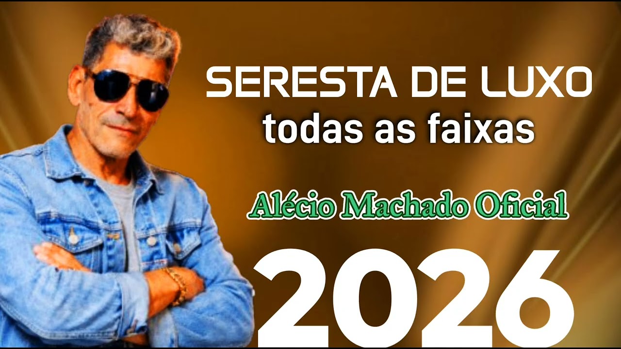 (SERESTA  BREGA PRA PAREDÃO) Alécio Machado Oficial 