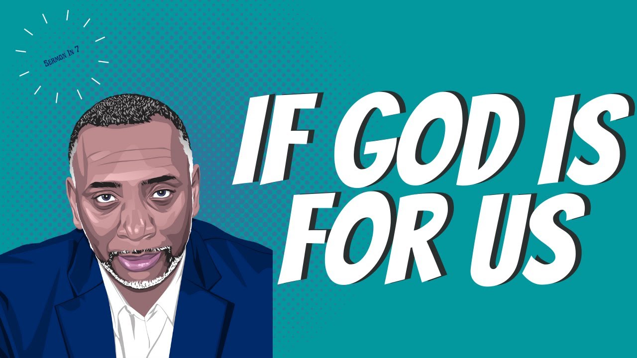 If God Is For Us | Romans 