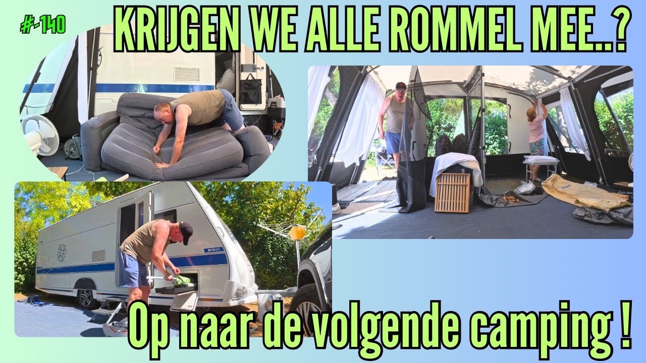 #vlog-140 | KRIJGEN WE ALLE ROMMEL MEE? | OP NAAR DE VOLGENDE CAMPING !