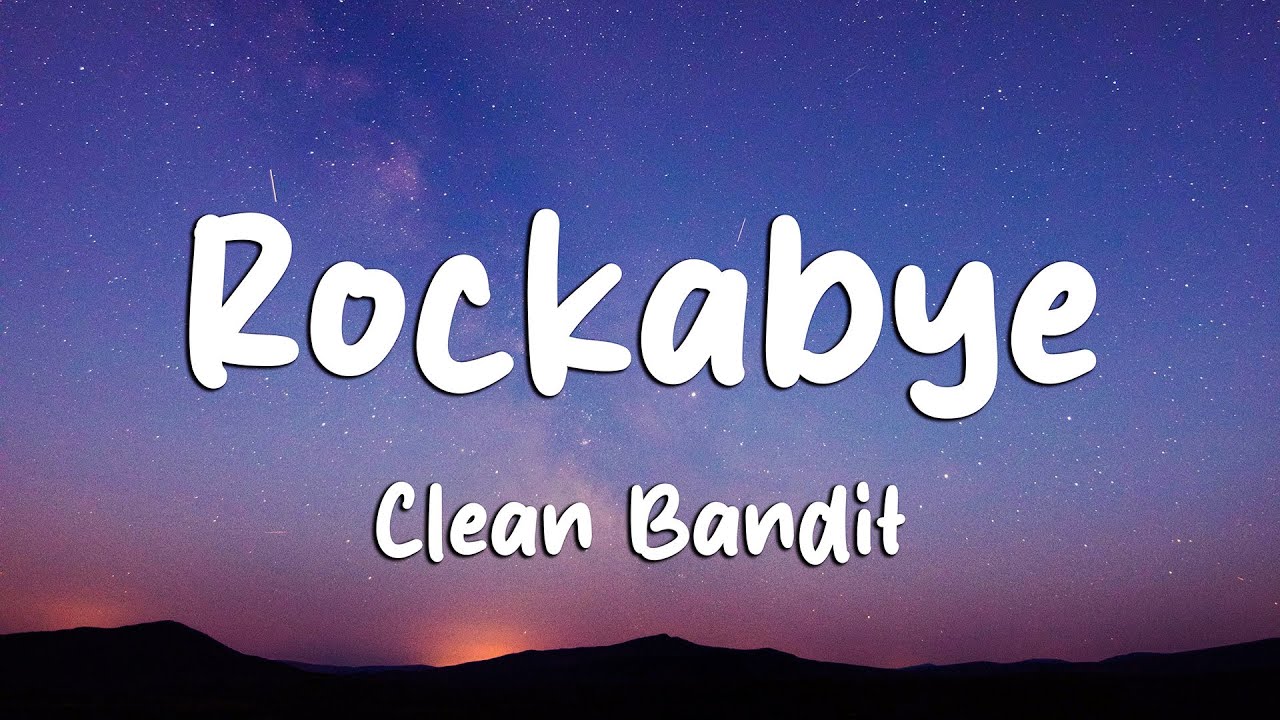 Clean Bandit - Rockabye (Lyrics) feat. Sean Paul & Anne-Marie (Loop Video)