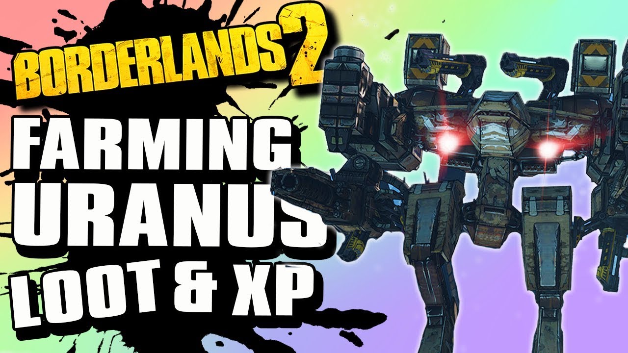 How To Farm Uranus - Borderlands 2