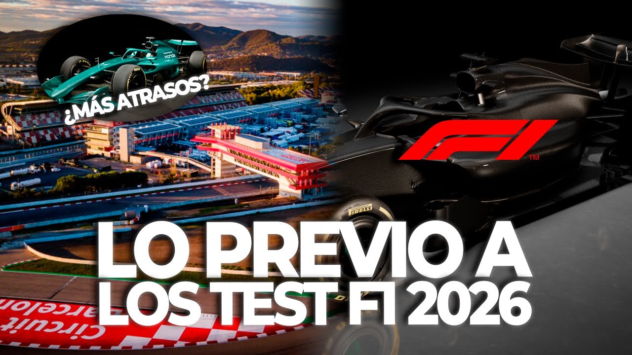 LO PREVIO A LOS TEST DE F1 EN BARCELONA - NOVEDADES, LA AUSENCIA DE WILLIAMS Y MÁS