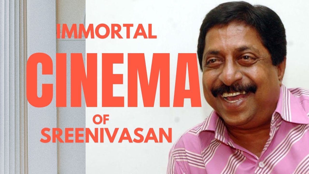 My Favorite Sreenivasan Films: Remembering the Voice of the Common Man (1956-2025)