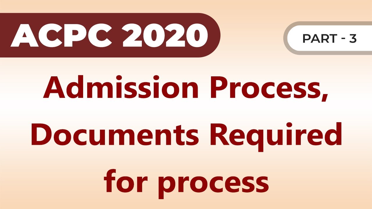 Important Documents | Online ACPC Admission and Registration Process 2020 | Part 3