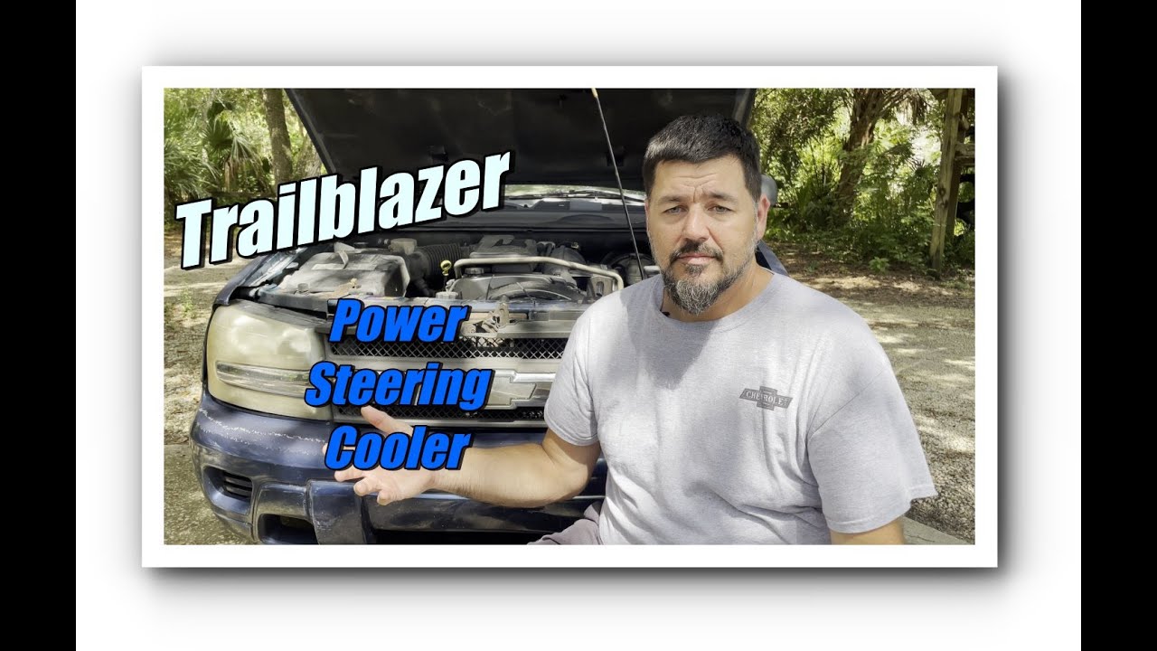 Replace Power Steering Cooler on 2004 Chevy Trailblazer