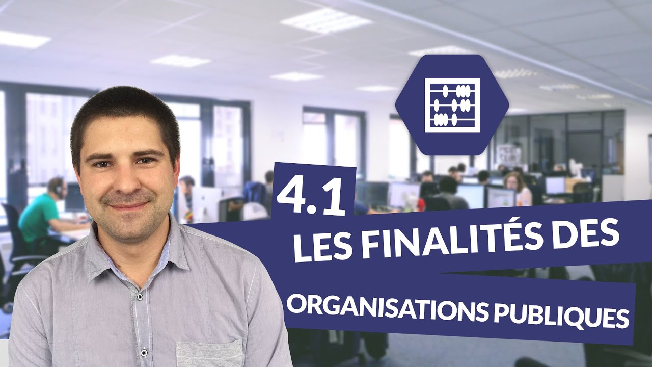 Chapitre 4 : Quelles sont les missions des organisations publiques ? - Management Bac STMG