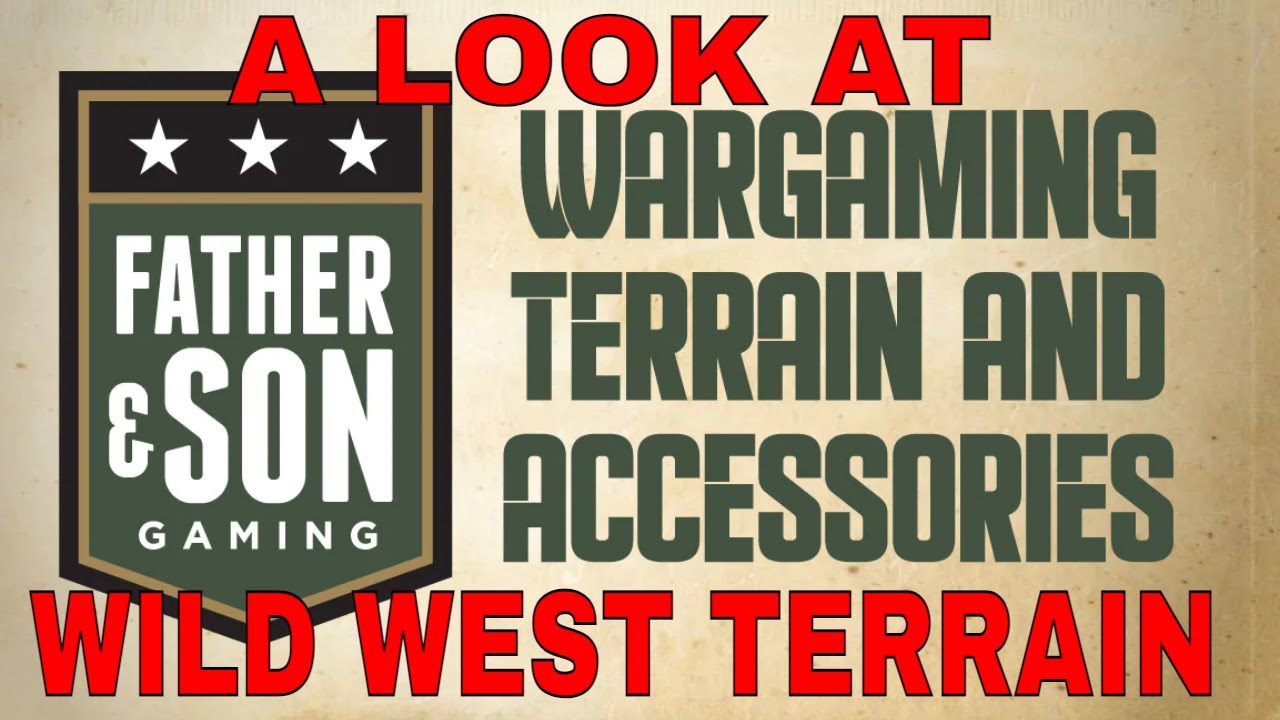 Wild West terrain Father and Son Gaming