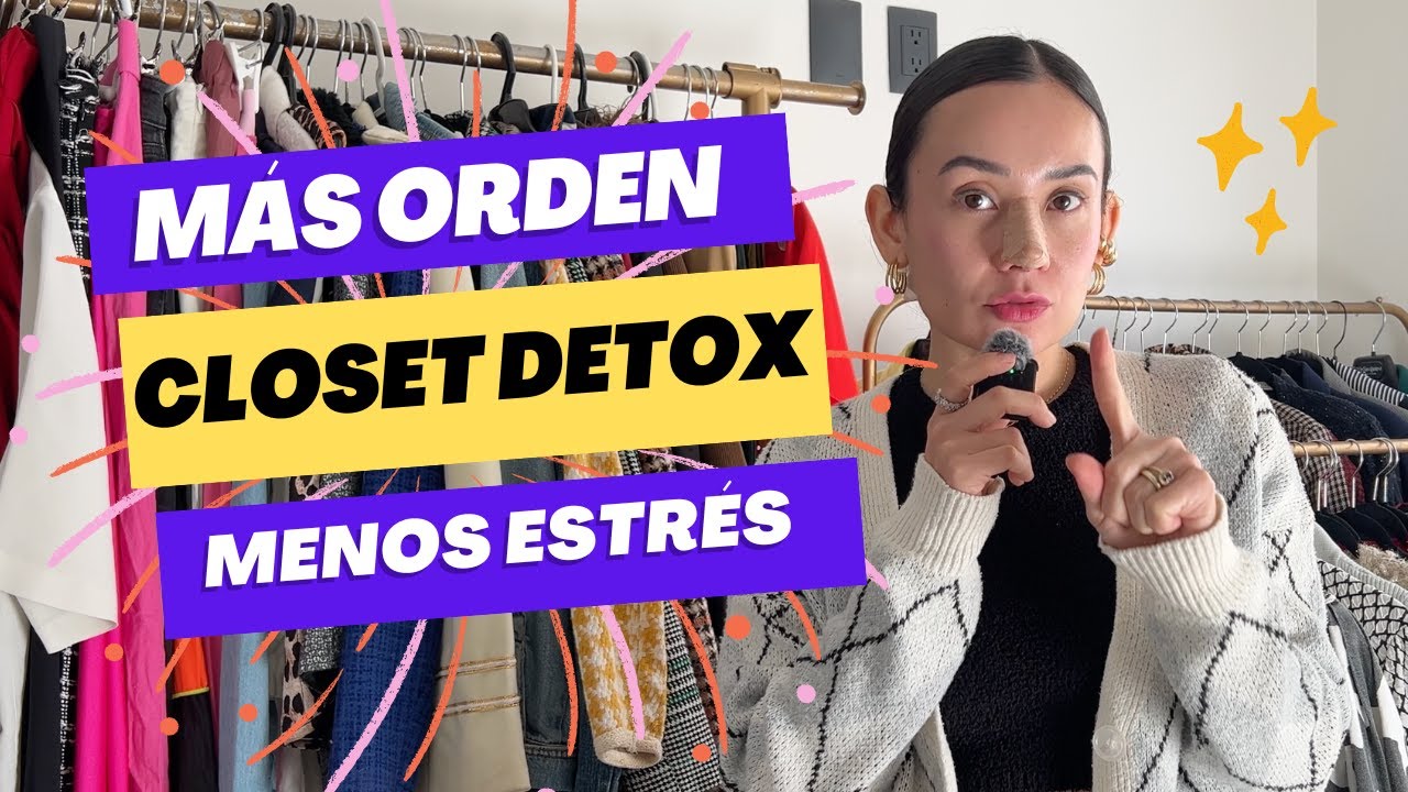 Las Claves Secretas para Hacer un Closet Detox 🤯