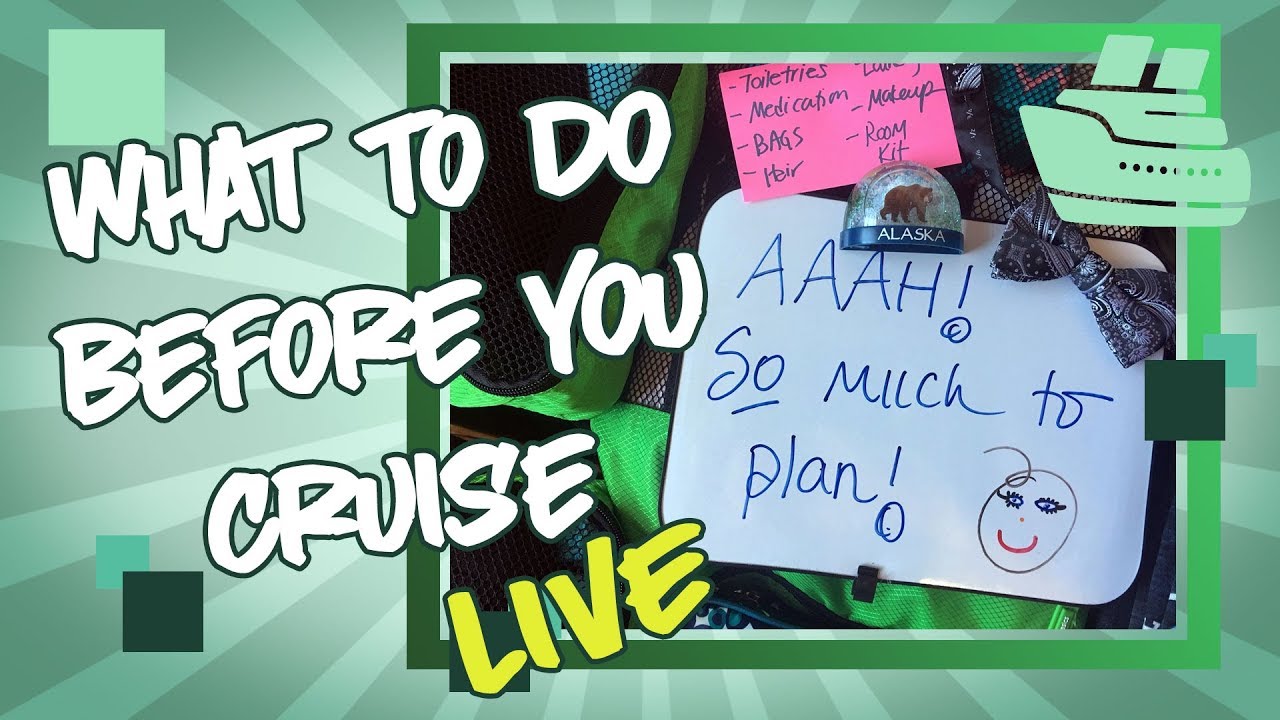 Pre Cruise Planning - Live Cruise Tips