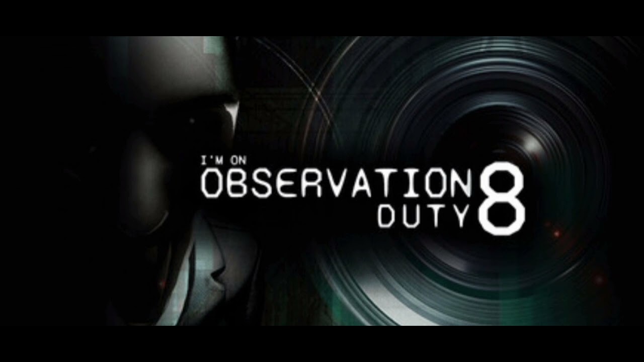 I'm on observation duty 8 new music Victor Theme