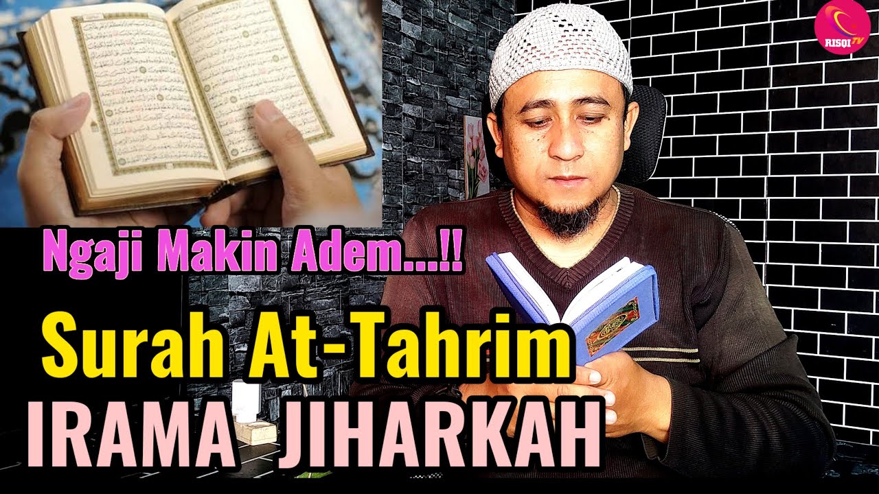 Surah At-Tahrim Full Irama Jiharkah Bikin Adem
