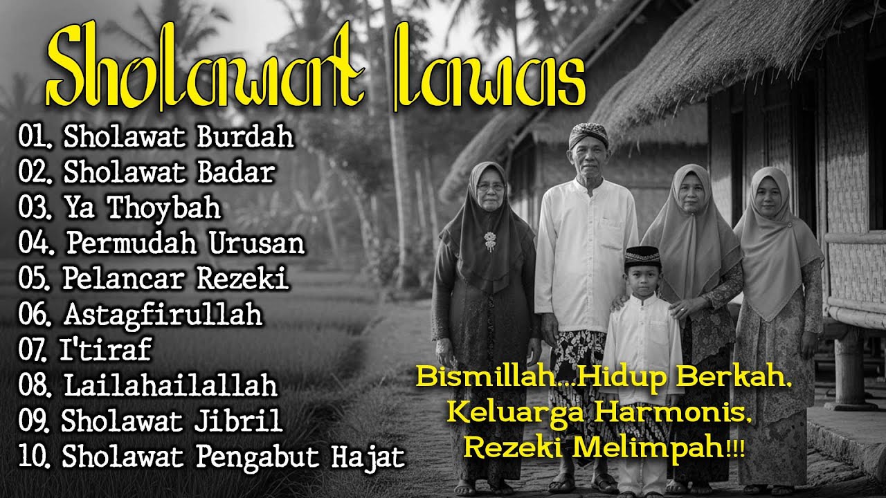 KUMPULAN SHOLAWAT JAMAN DULU PALING SEDIH, SHOLAWAT JAWA  WALISONGO, SHOLAWAT BURDAH TAHUN 80an