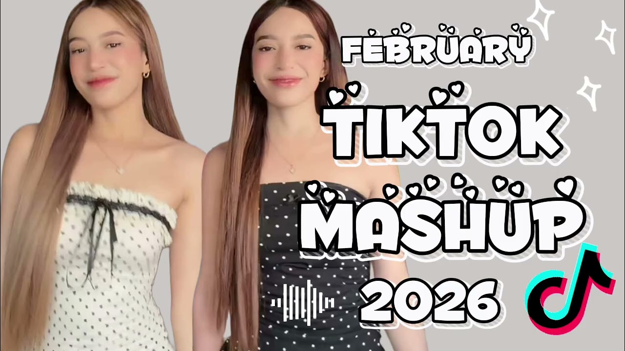 TIKTOK MASHUP VIRAL February 2026 PHILIPPINES