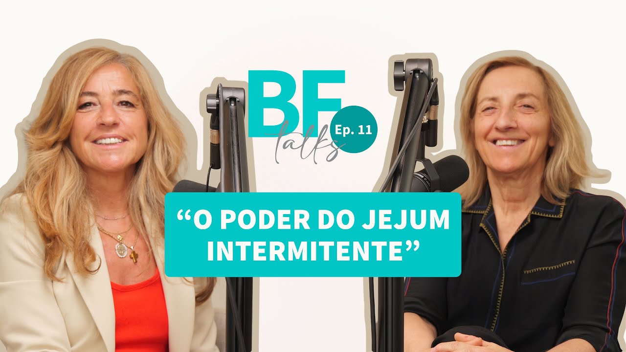BF Talks  | O poder do jejum intermitente com a Dra. Alexandra Vasconcelos