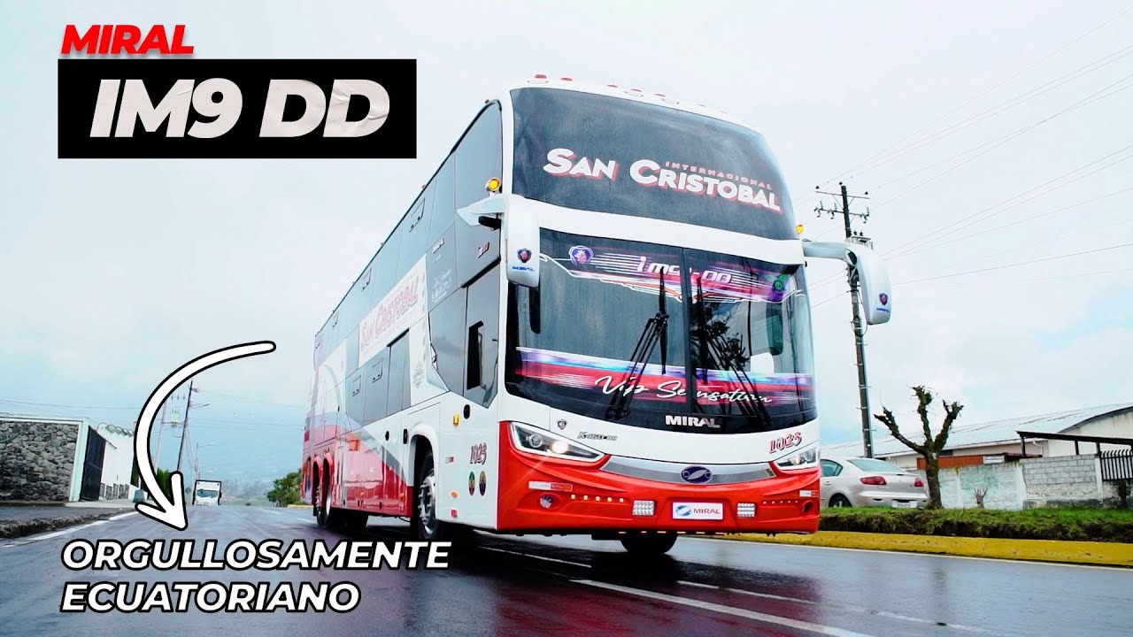 Miral IM9 DD - viaja en primera clase, en una carrocería orgullosamente ecuatoriana