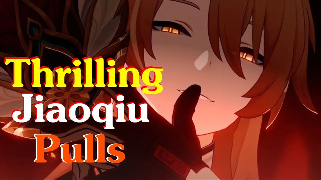 My Jiaoqiu Pulls Were Amazing! [Honkai: Star Rail]