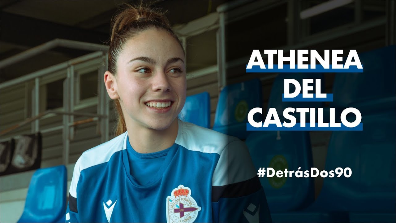éDeporte - Detrás dos 90' | Deportivo ABANCA | ATHENEA DEL CASTILLO