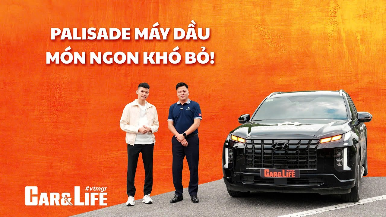 HYUNDAI PALISADE - MÓN NGON KHÓ BỎ | VITAMIN CAR & LIFE