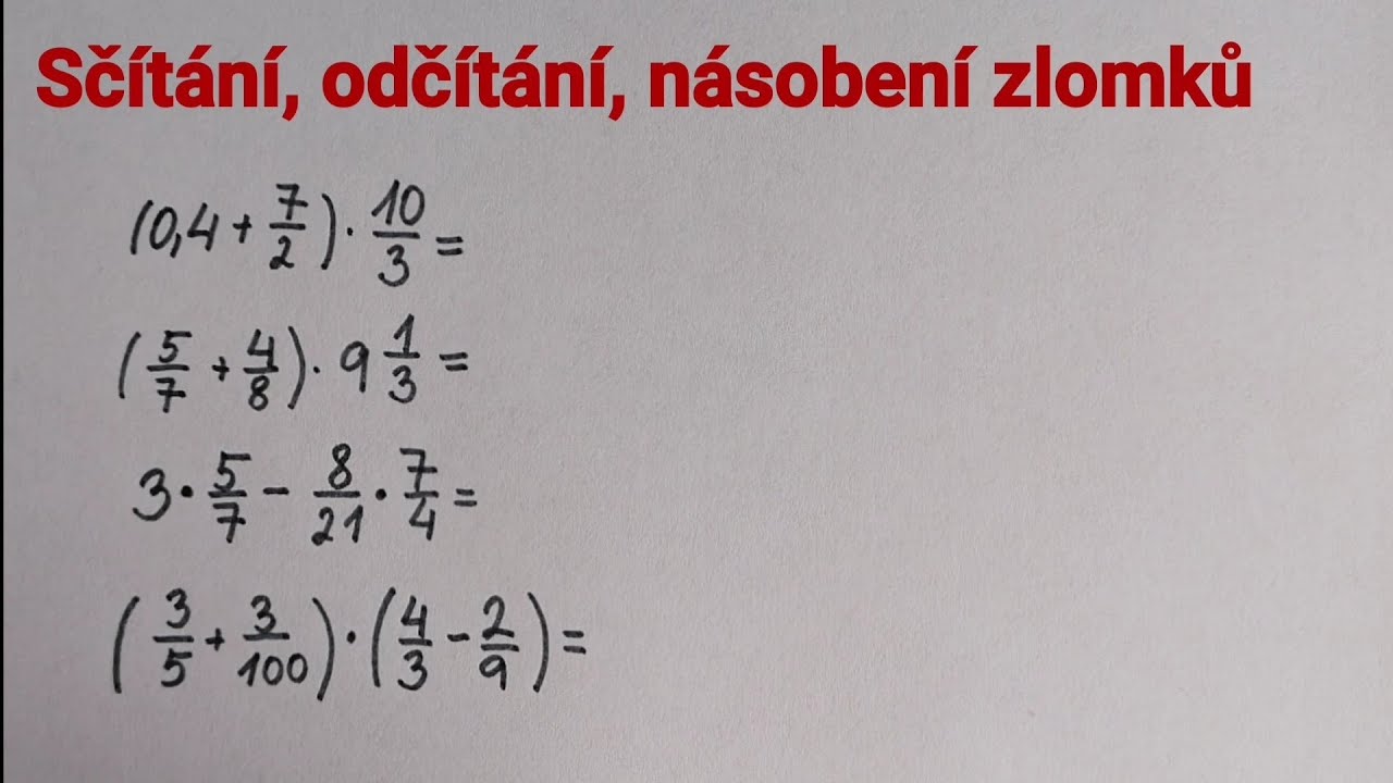 Ščítání, odčítání, násobení zlomků