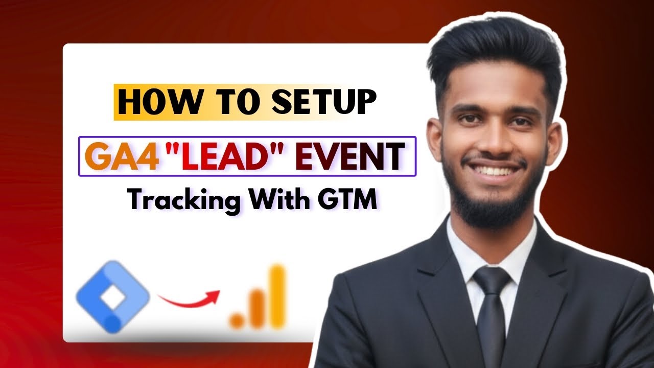 GA4 Lead Event Tracking with Google Tag Manager | Complete Setup Guide