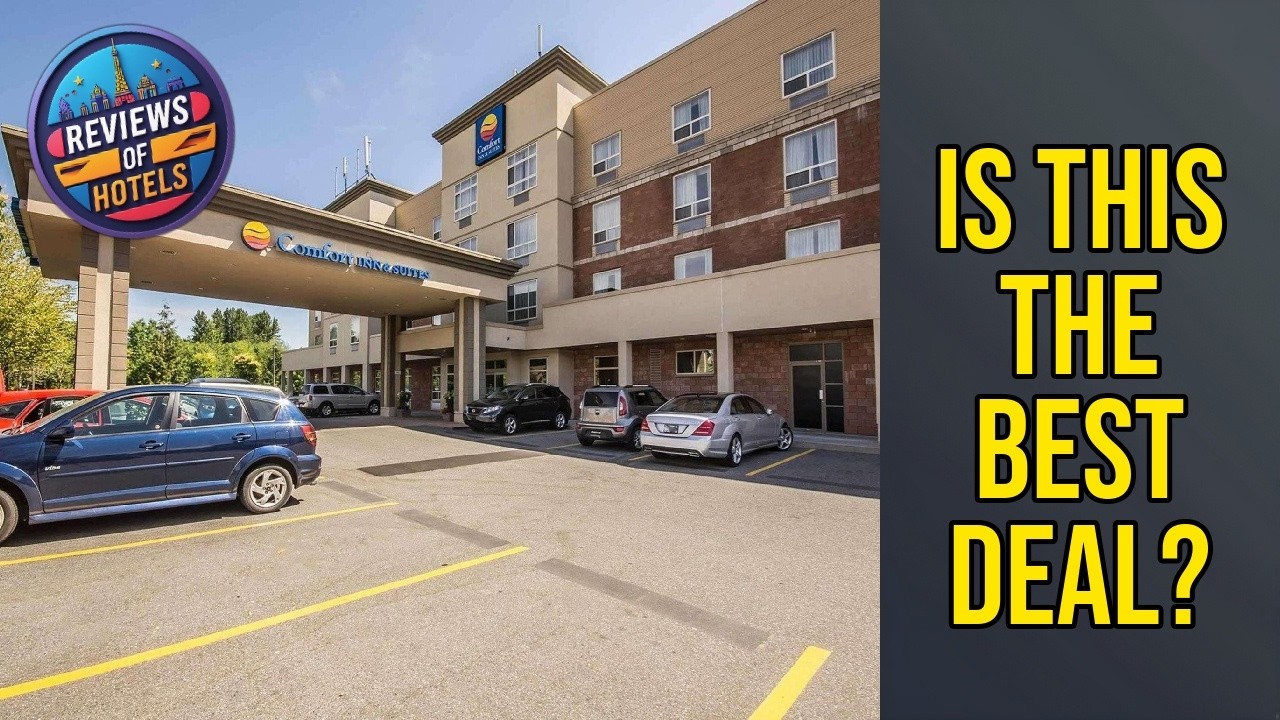 Comfort Inn & Suites - Is This the Best Deal? | Surrey (BC), Canada🏩