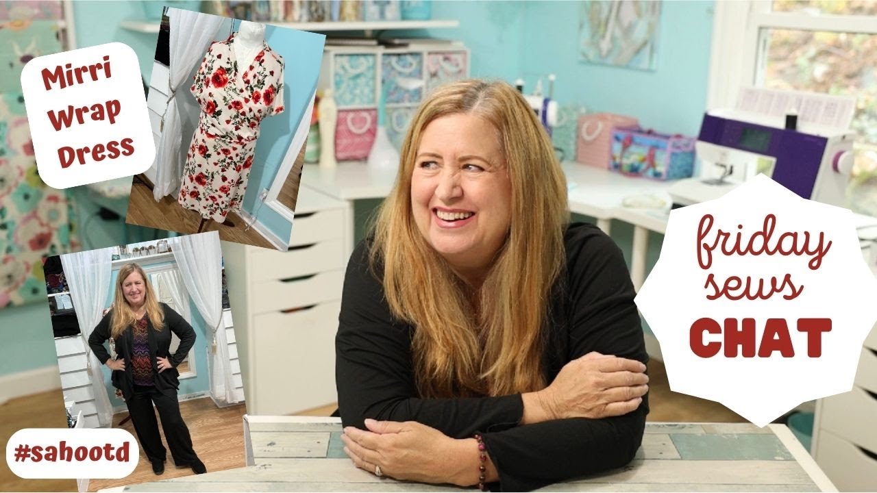 Sewing Chat - Stay at Home Outfit and a Mirri Wrap Dress