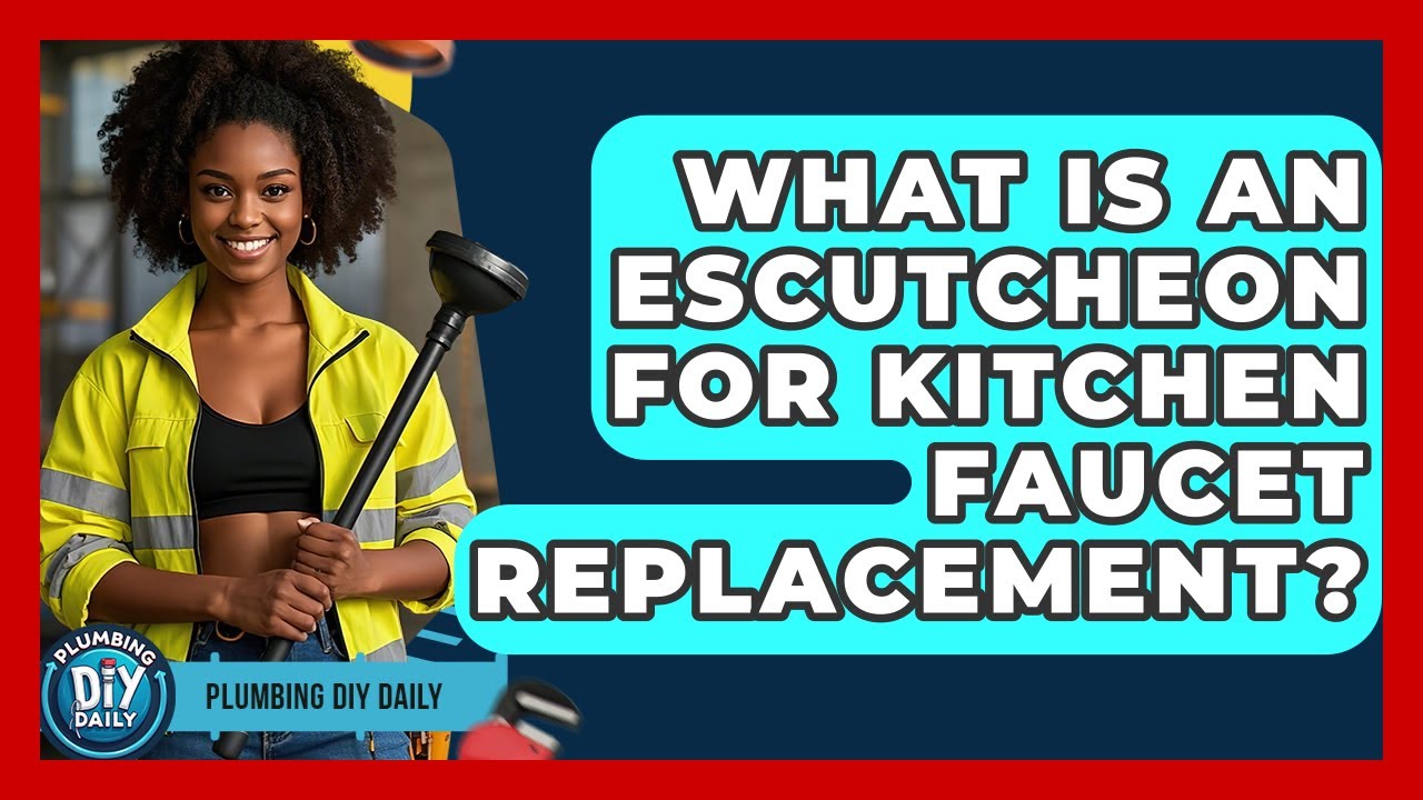 What Is An Escutcheon For Kitchen Faucet Replacement? | Plumbing DIY Daily