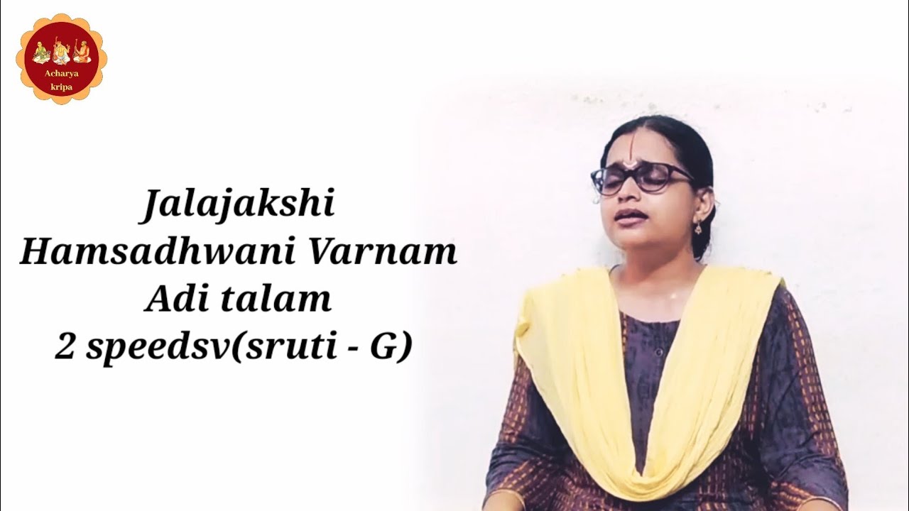 Hamsadhwani Varnam_Jalajakshi_Adi talam_2 Speeds