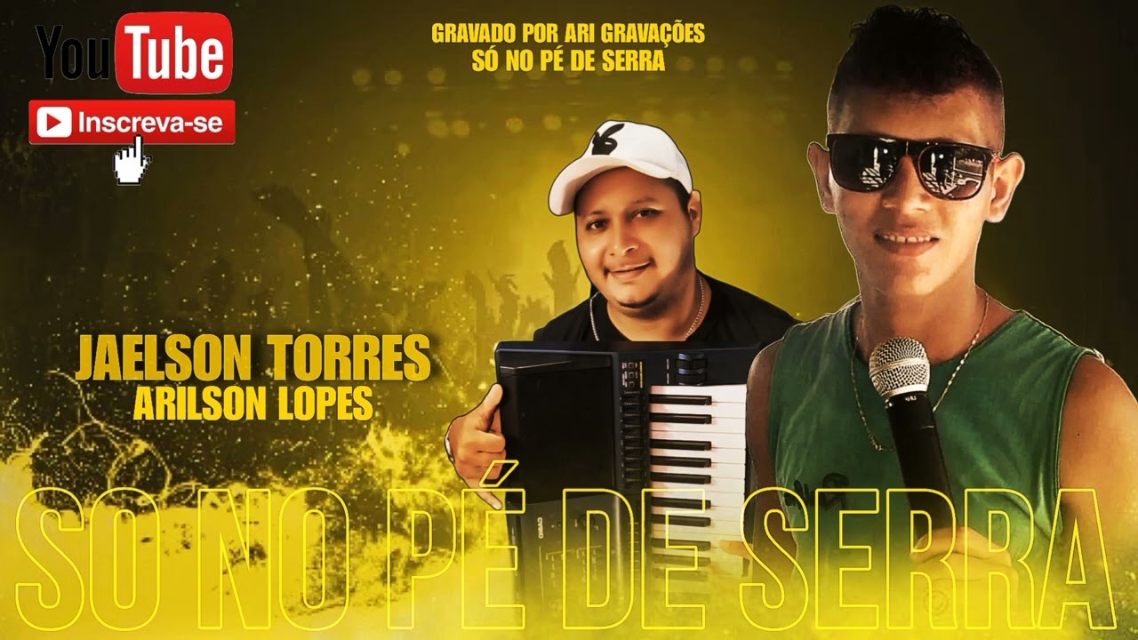 JAELSON TORRES E DEDO DE BORRACHA _SO NO PÉ DE SERRA